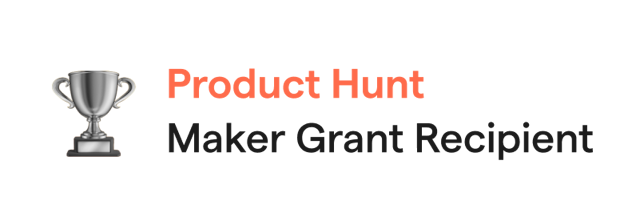 Product Hunt Maker Grant Recipient
